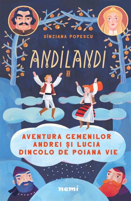 Aventura gemenilor Andrei și Lucia dincolo de Poaiana Vie (seria Andilandi, vol. 2) 1